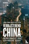 Putten, Jan van der - Verbijsterend China - werldmacht van een andere soort
