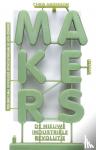 Anderson, Chris - Makers - de nieuwe industriële revolutie