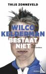 Zonneveld, Thijs - Wilco Kelderman bestaat niet - en andere wielerverhalen