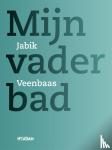 Veenbaas, Jabik - Mijn vader bad