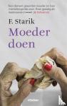 Starik - Moeder doen - Liefde in tijden van zorg en ouderdom