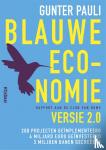 Pauli, Gunter - Blauwe economie - 200 projecten geïmplementeerd, 4 miljard euro geïnvesteerd, 3 miljoen banen gecreëerd