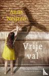 Neijzen, Anne - Vrije val - op de dag van de Bijlmerramp ontdekte ze de waarheid