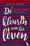 Fouchet, Lorraine - Kleuren van het leven
