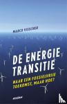 Visscher, Marco - De energietransitie - Naar een fossielvrije toekomst, maar hoe?