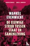Acemoglu, Daron, Robinson, James - Wankel evenwicht - De eeuwige strijd tussen staat en samenleving