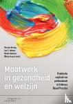 Hertog, Ria den, Jukema, Jan S., Ketelaar, Nicole, Losse, Miriam - Maatwerk in gezondheid en welzijn - Praktische wijsheid van professionals in Evidence Based Practice