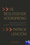 Lencioni, Patrick - De beslissende voorsprong - een gezonde organisatie als basis voor duurzaam succes