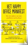Wolff-Jansen, Maartje, Meulen, Fennande van der - Het Happy Office manifest - de vier pijlers van een positieve werkcultuur
