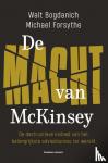 Bogdanich, Walt, Forsythe, Michael G. - De macht van McKinsey - De verborgen invloed van het belangrijkste adviesbureau ter wereld