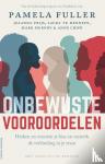 Fuller, Pamela, Murphy, Mark, Chow, Anne - Onbewuste vooroordelen - herken en overwin je biases en versterk de verbinding in je team