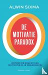 Sixma, Alwin - De motivatieparadox - Ontdek de kracht van motivatie in je organisatie