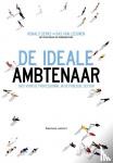 Derks, Ronald, Leeuwen, Bas van - De ideale ambtenaar - Inzichten voor de professional in de publieke sector