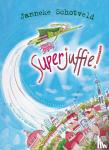 Schotveld, Janneke - Superjuffie!