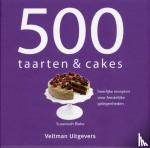 Blake, Susannah, TextCase - 500 taarten & cakes - heerlijke recepten voor feestelijke gelegenheden