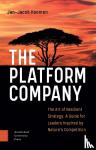 Koomen, Jan-Jacob - The Platform Company - The Art of Resilient Strategy: A Guide for Leaders Inspired by Nature's Competition