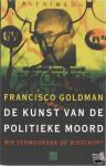 Goldman, F. - De kunst van de politieke moord - wie vermoordde de bisschop?