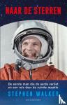 Walker, Stephen - Naar de sterren