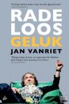 Vanriet, Jan - Radeloos geluk