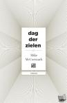 McCormack, Mike - Dag der zielen