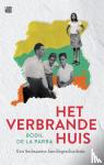 Parra, Bodil de la - Het verbrande huis - Een Surinaamse familiegeschiedenis