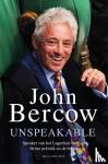 Bercow, John - Unspeakable - Speaker van het Lagerhuis over de Britse politiek en de brexit