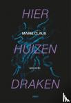 Claus, Marie - Hier huizen draken