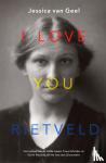 Geel, Jessica van - I love you, Rietveld