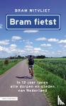 Witvliet, Bram - Bram fietst - In 12 jaar langs alle dorpen en steden van Nederland