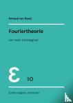 Rooij, A.C.M. van - Fouriertheorie - van reeks tot integraal