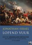 Israel, Jonathan - Lopend vuur - Hoe de Amerikaanse Revolutie de wereld in vlam zette, 1775-1848