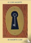 Garitte, André - Le code Margritte De Magritte Code