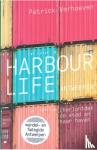 Verhoeven, Patrick - Harbour Life Antwerp - Guide