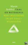 Stokhof, M. - Taal en betekenis - een inleiding in de taalfilosofie