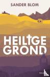 Blom, Sander - Heilige grond