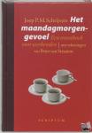 Schrijvers, J.P.M. - Het maandagmorgengevoel - een troostboek voor werkenden