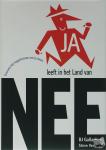 Galagher, B.J., Ventura, S. - JA leeft in het Land van NEE - of overwin het negativisme om je heen