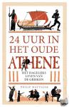 Matyszak, Philip - 24 uur in het oude Athene - Het dagelijks leven van de Atheners