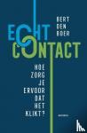 Boer, Bert den - Echt contact - Hoe zorg je ervoor dat het klikt?