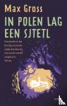 Gross, Max - In Polen lag een sjtetl