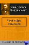 Spurgeon, C.H. - Voor mijne studenten