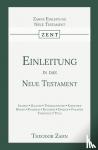 Zahn, Theodor - Einleitung in das Neue Testament - Erster Band