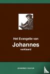 Calvijn, Johannes - Het Evangelie van Johannes verklaard