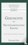 Zahn, Theodor - Geschichte des Neutestamentlichen Kanons 1 - Das Neue Testament vor Origenes - Erste Hälfte