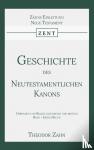 Zahn, Theodor - Geschichte des Neutestamentlichen Kanons 3 - Urkonden und Belegen zum ersten und dritten Band - Erste Hälfte