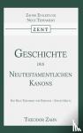 Zahn, Theodor - Geschichte des Neutestamentlichen Kanons 2 - Das Neue Testament vor Origenes - Zweite Hälfte
