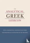 Bagster, S. - The Analytical Greek Lexicon - with a grammatical analysis of each word and lexicographical illustrations of the meaning