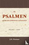 Donner, J.H. - De Psalmen voor de Gemeente uitgelegd 1 - Psalm I - LXXII