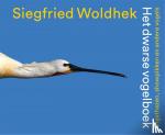 Woldhek, Siegfried - Het dwarse vogelboek - Angsthazen, showpikken en andere vogels