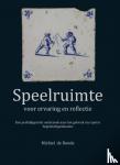 Ronde, Michiel de - Speelruimte